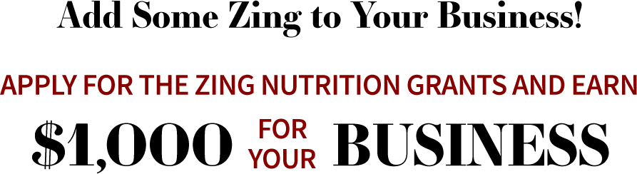 Apply for the Zing Nutrition Grant!